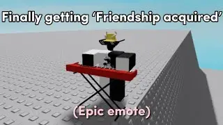 Finally getting ‘Friendship acquired”. (With showcase)