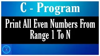 How to print Even Number upto user input in c