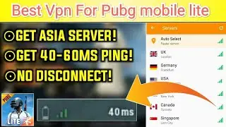Best VPN For Pubg mobile lite-Live prof Low ping pubg mobile lite,,,