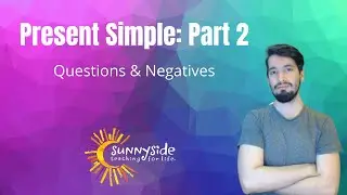 Present Simple: Question Making & Negatives