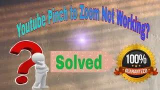 Youtube Zoom to Fill or Pinch to Zoom Not Working .. Try this..