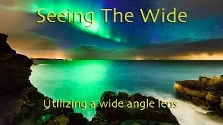 Seeing The Wide