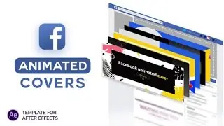 Facebook Animated Covers | After Effects template