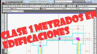 Clase 1- Metrado en Edificaciones Parte 1/2 (completo)
