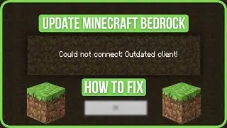 HOW TO UPDATE MINECRAFT BEDROCK ON PC | Fix Could Not Connect Outdated Client Minecraft Bedrock