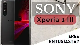 Sony Xperia 1 III | Review de fin de año | Lo Bueno y Malo