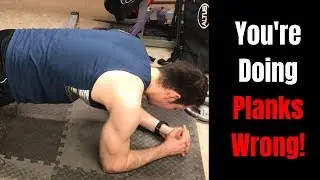 You're Doing Planks Wrong! Two Way to Make Them More Effective