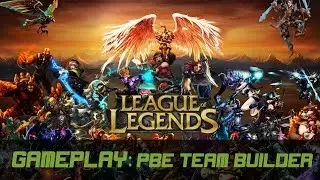 League of Legends PBE gameplay || Team Builder