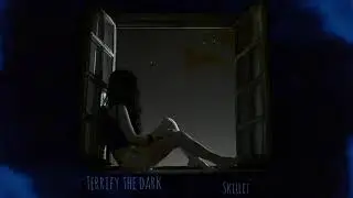 Terrify The Dark By Skillet (S L O W E D)