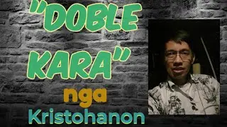 Palm Sunday/Doble Kara nga Kristohanon?