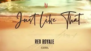 Red Royale - Just Like That (Unplugged Version) - D'Stress Riddim