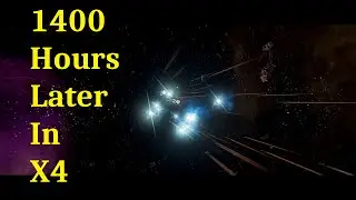 1400 Hours Later in X4 - X4 Foundations