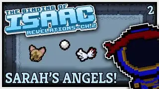 SARAH'S ANGELS!  |  Binding of Isaac: Revelations Mod Relook  |  2