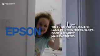 Epson C6000 | On-Demand Label Printing for Canada's Doors and Windows