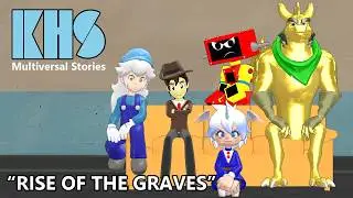 [MMD/SFM Audio Vid] Rise of The Graves (KHS Multiversal Stories)