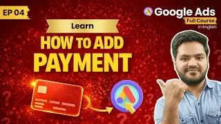 How to Add a Payment Method in Google Ads Account | Set Up New Payment Method in Google Ads