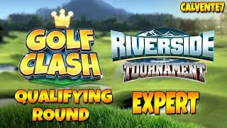 Riverside Tournament [-16] *Only my shots* [EXPERT] - Qualifying Round - Golf Clash