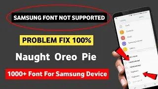 1000+ Font For Samsung | Samsung Font Not Supported Problem Solved | It perwez