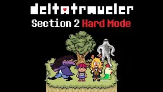 Section 2 Hard Mode (Peaceful Rest Valley) - Deltatraveler Animation