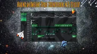 Making an AMBIENT SPACE SOUNDTRACK in FL STUDIO in under 5 Minutes!