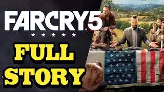 FAR CRY 5 STORY EXPLAINED