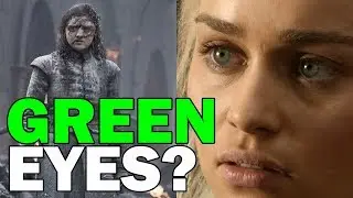 Arya Will Kill Daenerys! Does She Have Green Eyes? [Finale Prophecy]