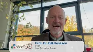 Message from Prof. Dr. Bill Hansson - Chair, icipe Governing Council