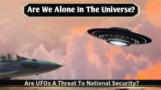 Are UFOs A National Security Concern? | UFO Sightings