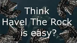 Think Havel The Rock is easy?