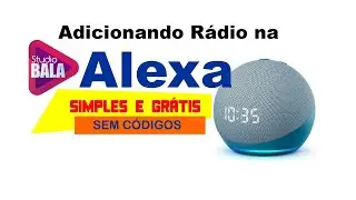 Adicionando sua Rádio na Alexa de forma simples
