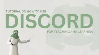 Tutorial on How to Use Discord for Teaching and Learning !