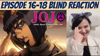 JOJO'S BIZARRE ADVENTURE: GOLDEN WIND EPISODE 16 17 18 BLIND REACTION