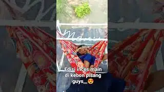 inces main dikebon 🍌🍌 sama papi