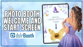 Design a Custom dslrBooth Start & Welcome Screen in Canva