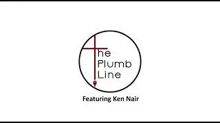 Ken Nair Featured on The Plumb Line