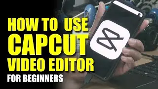 how to edit a video using capcut | CapCut Video Editing Tutorial 2022