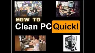 How To Clean Your PC! (2022 Update)