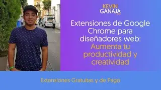 Extensiones de Google Chrome para Diseñadores Web: Aumenta tu productividad y creatividad