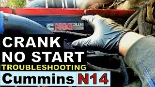 CUMMINS N14 CELECT PLUS: CRANK NO START. TROUBLESHOOTING & REPAIR (Western Star 4964)