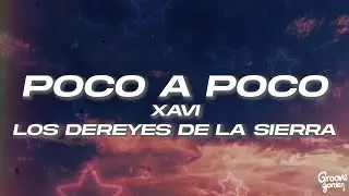 Xavi, Los Dareyes De La Sierra - Poco a Poco 🔥 (Letra)
