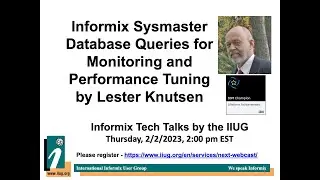 Informix TechTalk: Informix Sysmaster Database Queries by Lester Knutsen