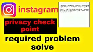 How to fix Instagram checkpoint required error | Instagram privacy checks problem solved 2022