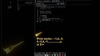 Print Series : -1 ,2,-3,4,-5,6,-7,.....,n in C++ #shorts #programming #codingquestions #cplusplus