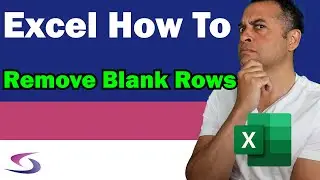 How to get rid of Blank Rows in Excel? - Delete Blank Rows in Excel!