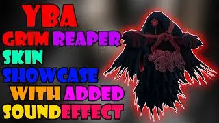 [YBA] Grim Reaper Showcase [With sound effects] 