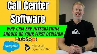 Why CRM/ERP (Salesforce, Dynamics, Hubspot) Integrations is essential with Call Center Software