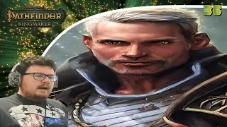 Pathfinder: Kingmaker (Blind/Mods) Playthrough/Walkthrough Part 37: What The Hadog Doing?
