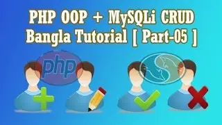 Bangla PHP OOP and MySQLi CRUD Tutorial (Part-05)