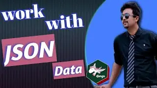 Part 67. Pass JSON data to Javascript, work with JSON data and Pass again to backend. Django Project