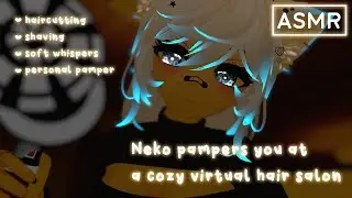 Virtual Haircut & Pampering ASMR |【VTuber | VRChat】